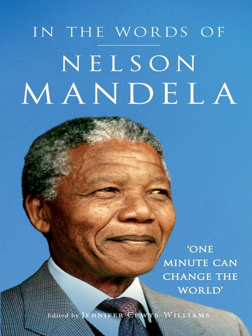 Title details for In the Words of Nelson Mandela by Jennifer Crwys-Williams - Available